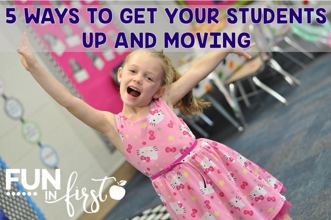 5 ways to get your students up and moving throughout the day.