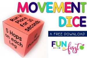 Using a Movement Dice is an easy way to incorporate movement into your classroom.
