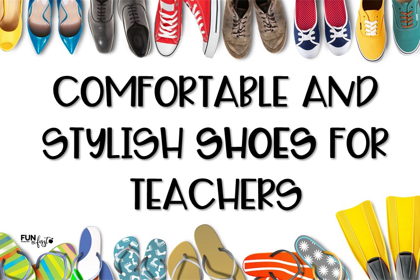 Top Picks for the Most Stylish and Comfortable Shoes for Teachers