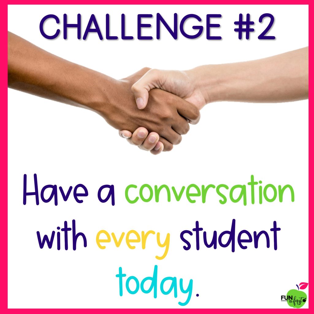 Building Teacher-Student Relationships is the most important component in having a successful school year. Join in this 5-Day Building Teacher-Student Relationships Challenge. 5 Easy to implement challenges to help improve your relationships with your students.