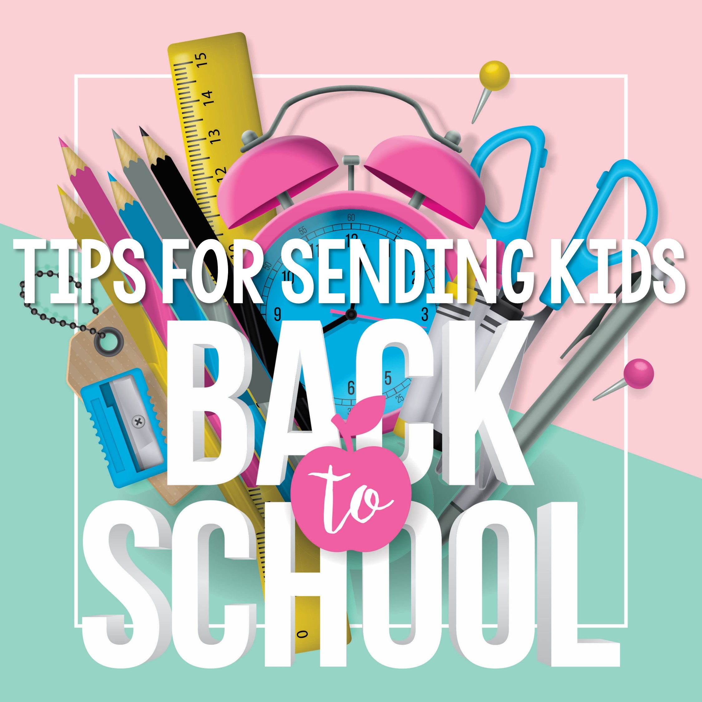 Tips for Sending Kids Back to School - Fun in First