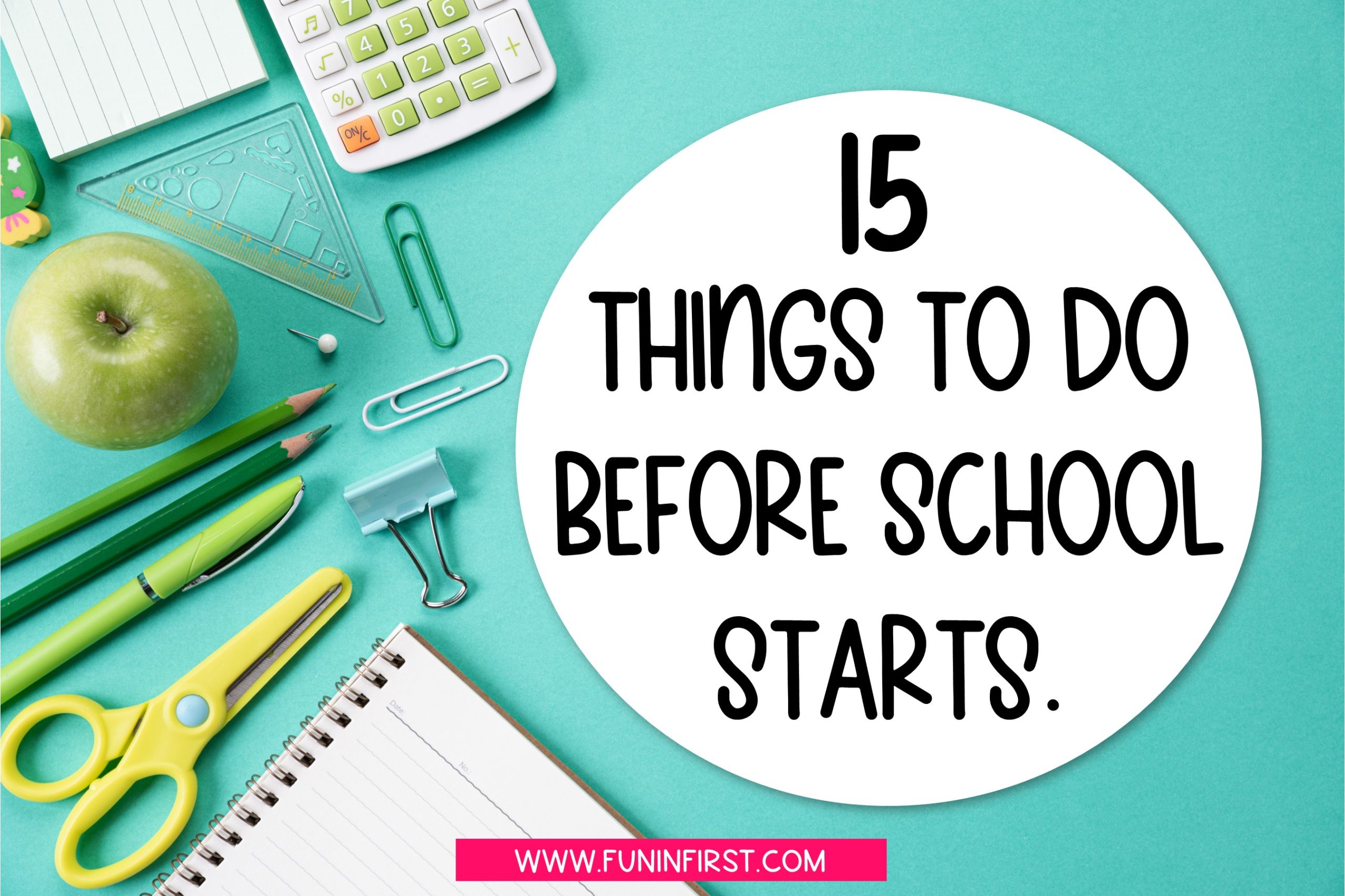 15 Things to Do Before School Starts