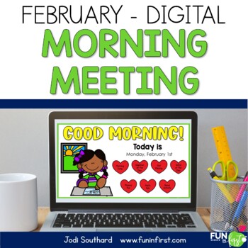 Digital Morning Meeting for 1st Grade – February- Distance Learning
