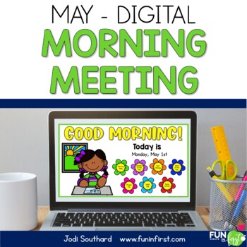 Digital Morning Meeting for 1st Grade – May – Distance Learning