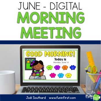 Digital Morning Meeting for 1st Grade – June – Distance Learning
